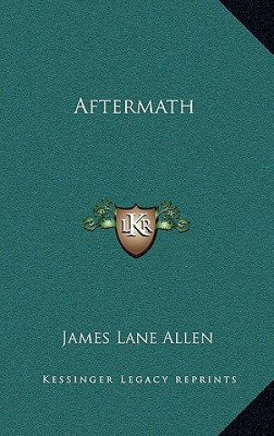 Kniha Aftermath James Lane Allen