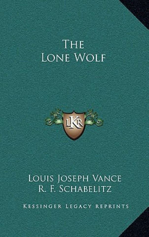 Buch The Lone Wolf Louis Joseph Vance
