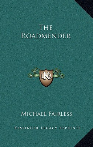 Carte The Roadmender Michael Fairless