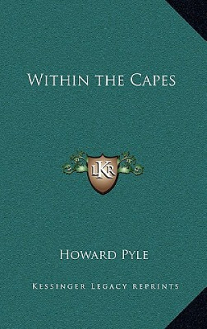 Kniha Within the Capes Howard Pyle