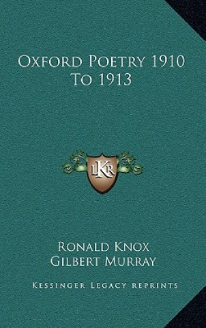 Kniha Oxford Poetry 1910 to 1913 Ronald Knox