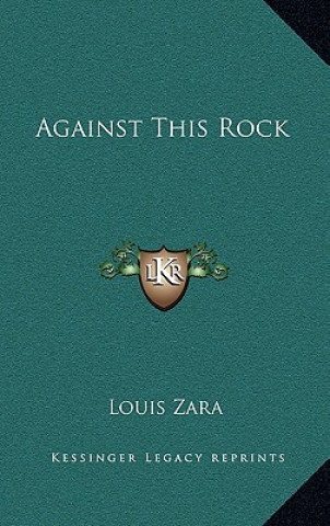 Buch Against This Rock Louis Zara