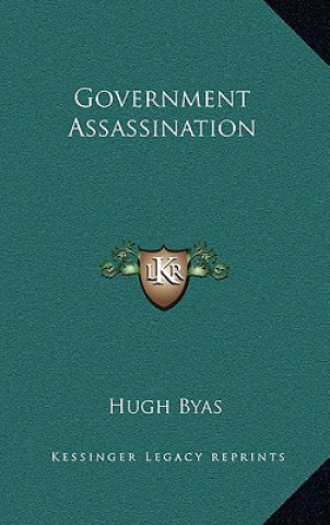 Kniha Government Assassination Hugh Byas