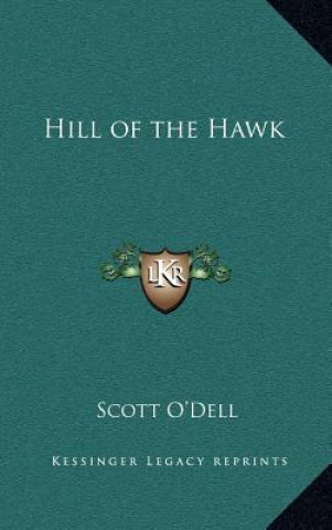 Kniha Hill of the Hawk Scott O'Dell