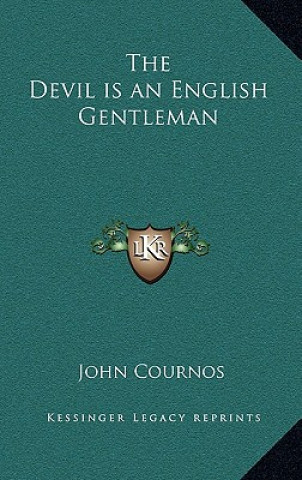 Kniha The Devil Is an English Gentleman John Cournos