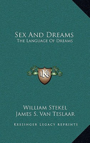 Buch Sex and Dreams: The Language of Dreams William Stekel