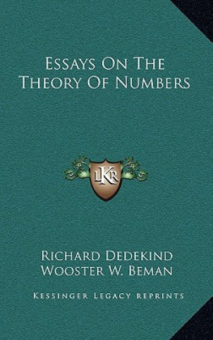 Könyv Essays on the Theory of Numbers Richard Dedekind
