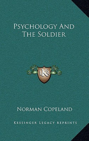 Könyv Psychology and the Soldier Norman Copeland