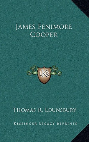 Kniha James Fenimore Cooper Thomas R. Lounsbury