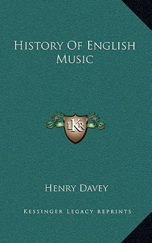 Livre History of English Music Henry Davey