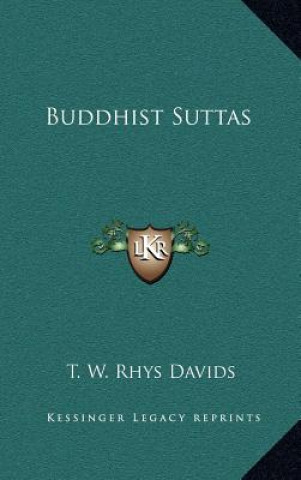 Carte Buddhist Suttas T. W. Rhys Davids