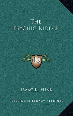 Libro The Psychic Riddle Isaac K. Funk