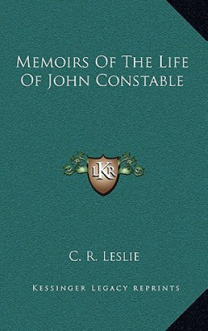 Knjiga Memoirs of the Life of John Constable C. R. Leslie