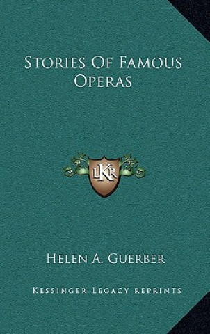 Carte Stories Of Famous Operas Helen A. Guerber