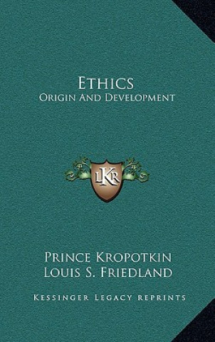 Book Ethics: Origin and Development Prince Kropotkin