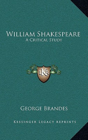 Buch William Shakespeare: A Critical Study George Brandes
