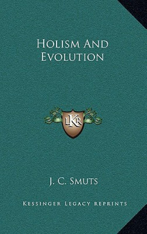 Buch Holism and Evolution J. C. Smuts