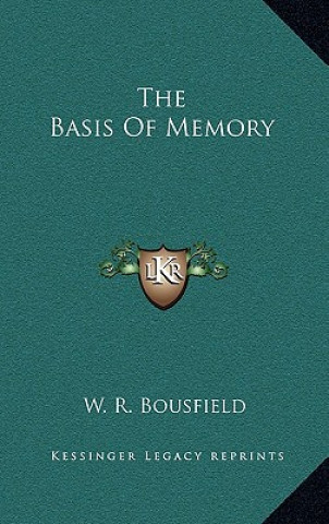 Kniha The Basis of Memory W. R. Bousfield