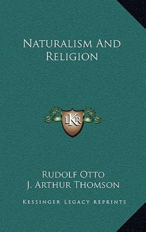 Carte Naturalism and Religion Rudolf Otto