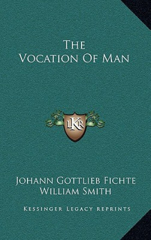 Livre The Vocation of Man Johann Gottlieb Fichte