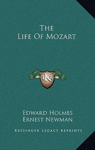 Könyv The Life of Mozart Edward Holmes