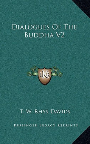 Knjiga Dialogues of the Buddha V2 T. W. Rhys Davids