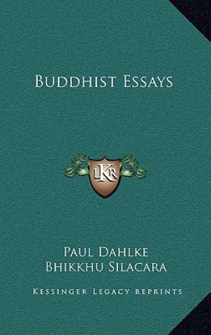 Книга Buddhist Essays Paul Dahlke