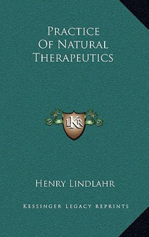 Livro Practice of Natural Therapeutics Henry Lindlahr