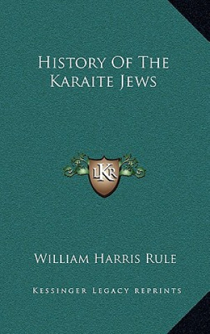 Książka History Of The Karaite Jews William Harris Rule