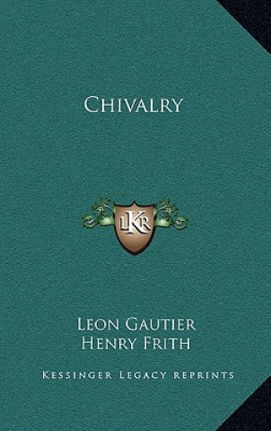 Βιβλίο Chivalry Leon Gautier