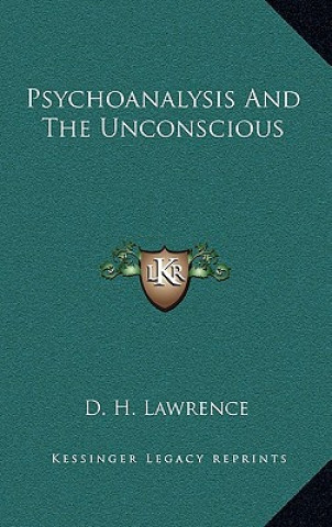 Carte Psychoanalysis and the Unconscious D. H. Lawrence