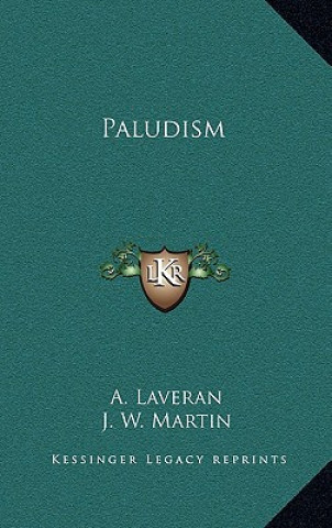 Libro Paludism A. Laveran