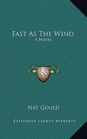 Book Fast as the Wind Nat Gould