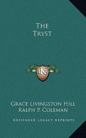 Buch The Tryst Grace Livingston Hill