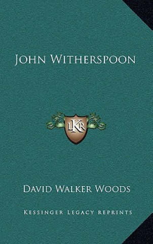 Knjiga John Witherspoon David Walker Woods