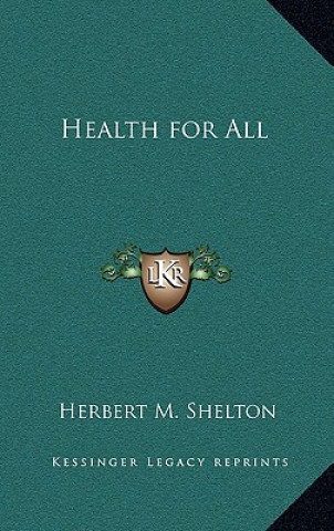 Kniha Health for All Herbert M. Shelton