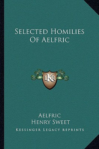 Knjiga Selected Homilies of Aelfric Aelfric