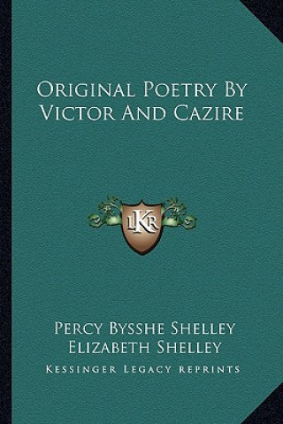 Kniha Original Poetry by Victor and Cazire Percy Bysshe Shelley