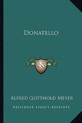 Book Donatello Alfred Gotthold Meyer