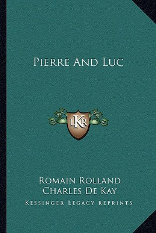 Könyv Pierre and Luc Romain Rolland