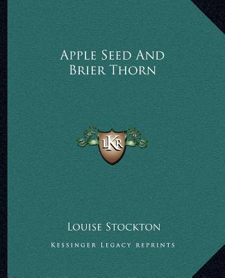 Kniha Apple Seed and Brier Thorn Louise Stockton