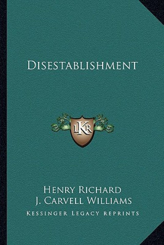 Kniha Disestablishment Henry Richard