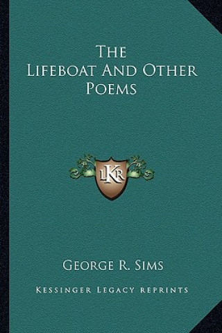 Livre The Lifeboat and Other Poems George R. Sims