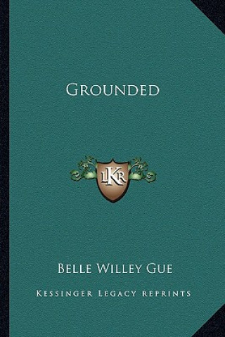 Book Grounded Belle Willey Gue
