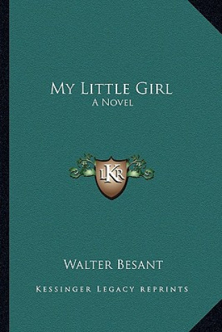 Knjiga My Little Girl Walter Besant