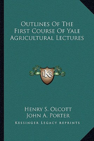 Carte Outlines of the First Course of Yale Agricultural Lectures Henry Steel Olcott