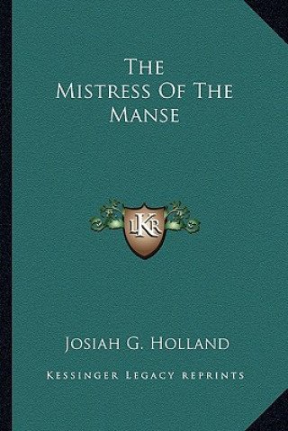 Book The Mistress of the Manse Josiah Gilbert Holland