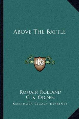Kniha Above the Battle Romain Rolland