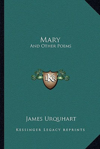 Książka Mary: And Other Poems James Urquhart