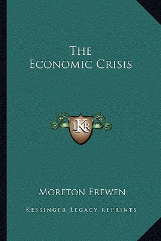 Buch The Economic Crisis Moreton Frewen